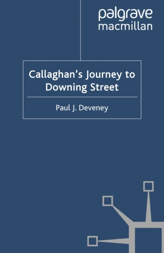 Cover image: Callaghan's Journey to Downing Street 9780230579583