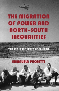 表紙画像: The Migration of Power and North-South Inequalities 9780230249264