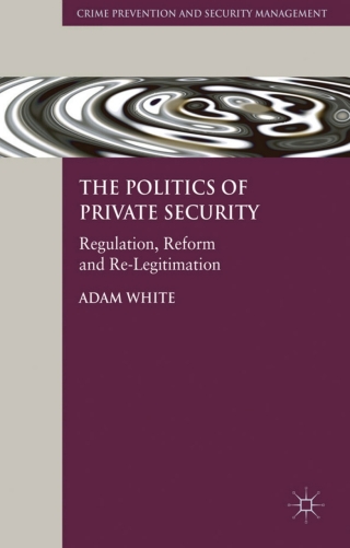 Imagen de portada: The Politics of Private Security 9780230242944