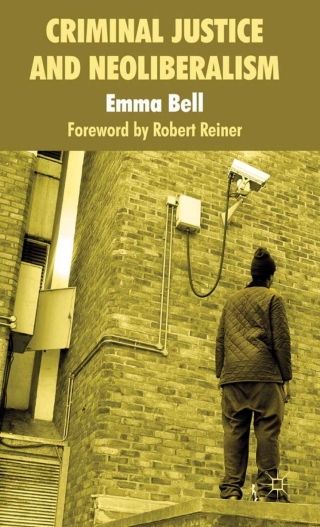 Cover image: Criminal Justice and Neoliberalism 9780230251977