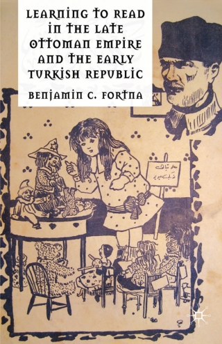 Cover image: Learning to Read in the Late Ottoman Empire and the Early Turkish Republic 9780230232969
