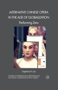 Titelbild: Alternative Chinese Opera in the Age of Globalization 9780230245655