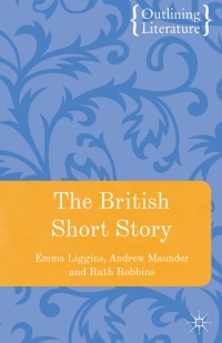 صورة الغلاف: The British Short Story 1st edition 9780230551701