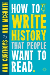 Immagine di copertina: How to Write History that People Want to Read 9780230290389