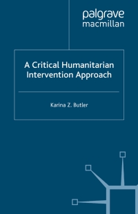 صورة الغلاف: A Critical Humanitarian Intervention Approach 9780230216563