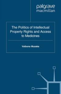 Omslagafbeelding: The Politics of Intellectual Property Rights and Access to Medicines 9780230235298