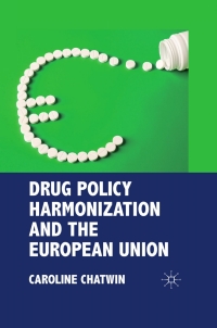 Imagen de portada: Drug Policy Harmonization and the European Union 9780230271869