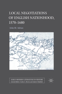 Imagen de portada: Local Negotiations of English Nationhood, 1570-1680 9780230277717