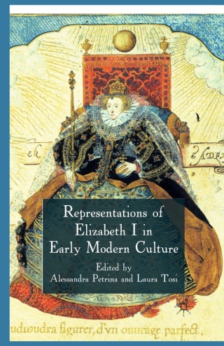 Cover image: Representations of Elizabeth I in Early Modern Culture 9780230278172