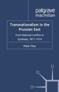 Omslagafbeelding: Transnationalism in the Prussian East 9780230284166