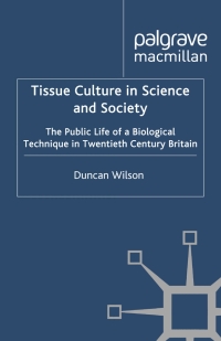 表紙画像: Tissue Culture in Science and Society 9780230284272