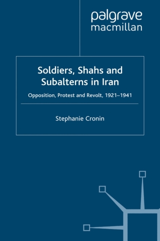 Imagen de portada: Soldiers, Shahs and Subalterns in Iran 9780230537941