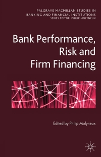 Cover image: Bank Performance, Risk and Firm Financing 9780230313354