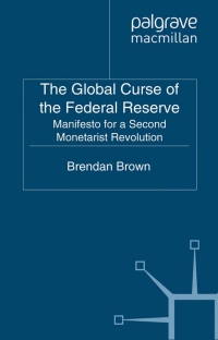 Titelbild: The Global Curse of the Federal Reserve 9780230290273