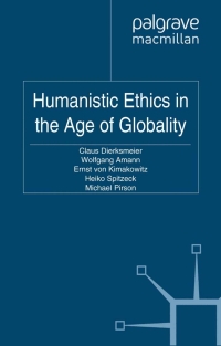 Imagen de portada: Humanistic Ethics in the Age of Globality 9780230273276