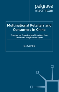 Cover image: Multinational Retailers and Consumers in China 9780230545526