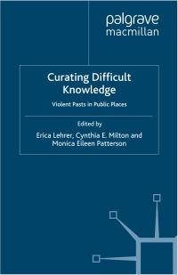 Cover image: Curating Difficult Knowledge 9780230296725