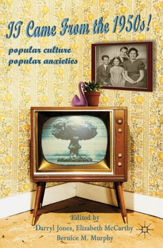 Cover image: It Came From the 1950s! 9780230272217