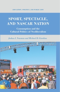 Cover image: Sport, Spectacle, and NASCAR Nation 9780230115194