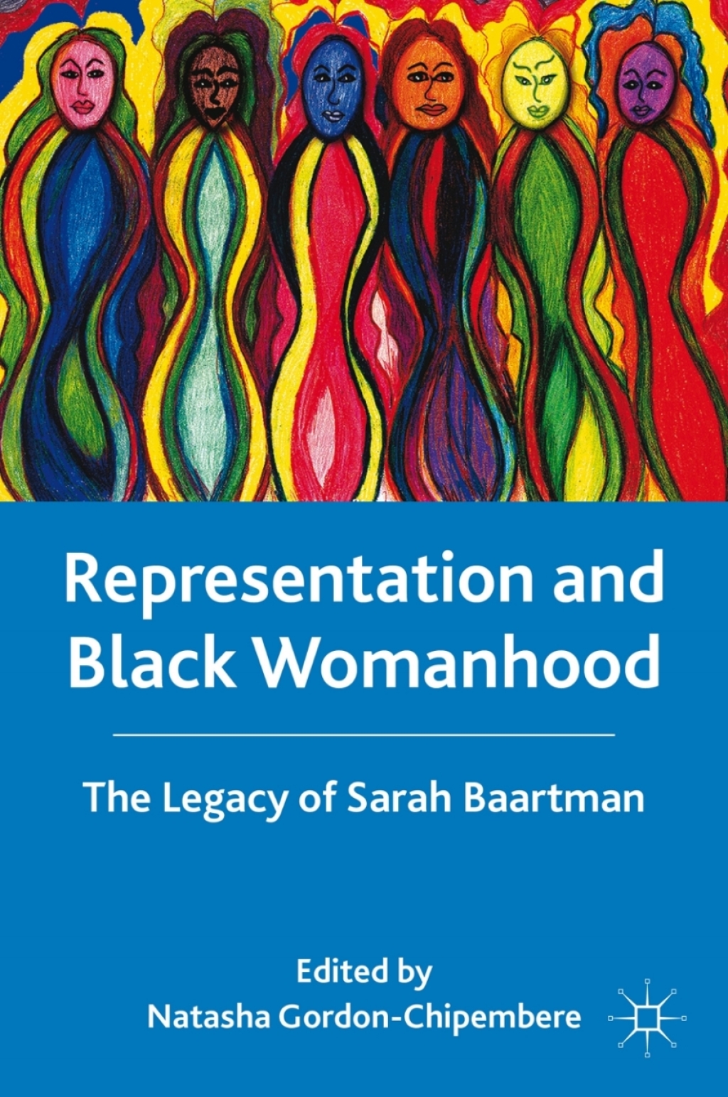 Representation and Black Womanhood The Legacy of Sarah Baartman