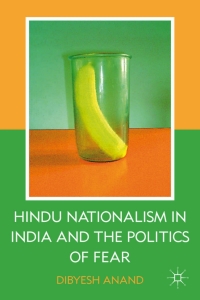 Cover image: Hindu Nationalism in India and the Politics of Fear 9780230603851