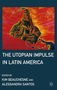 Cover image: The Utopian Impulse in Latin America 9780230103528