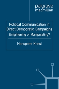 Cover image: Political Communication in Direct Democratic Campaigns 9780230304895