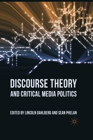 Cover image: Discourse Theory and Critical Media Politics 9780230276994