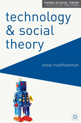 Titelbild: Technology and Social Theory 1st edition 9780230577565