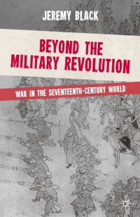 Cover image: Beyond the Military Revolution 1st edition 9780230251564
