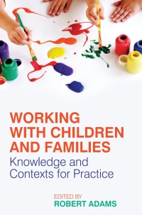 Imagen de portada: Working with Children and Families 1st edition 9780230553071