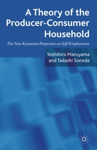 صورة الغلاف: A Theory of the Producer-Consumer Household 9780230301221