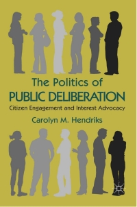 Omslagafbeelding: The Politics of Public Deliberation 9780230243484
