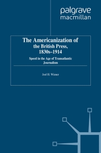 Cover image: The Americanization of the British Press, 1830s-1914 9780230581869