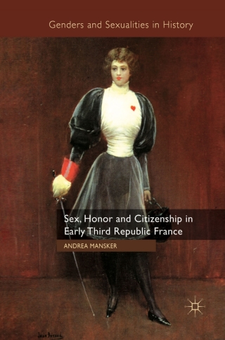 Imagen de portada: Sex, Honor and Citizenship in Early Third Republic France 9780230294035