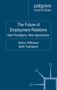 Cover image: The Future of Employment Relations 9780230240940