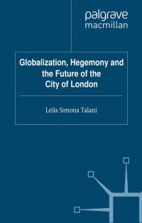 Cover image: Globalization, Hegemony and the Future of the City of London 9780230280205