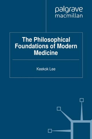 表紙画像: The Philosophical Foundations of Modern Medicine 9780230348295