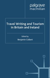صورة الغلاف: Travel Writing and Tourism in Britain and Ireland 9780230251083