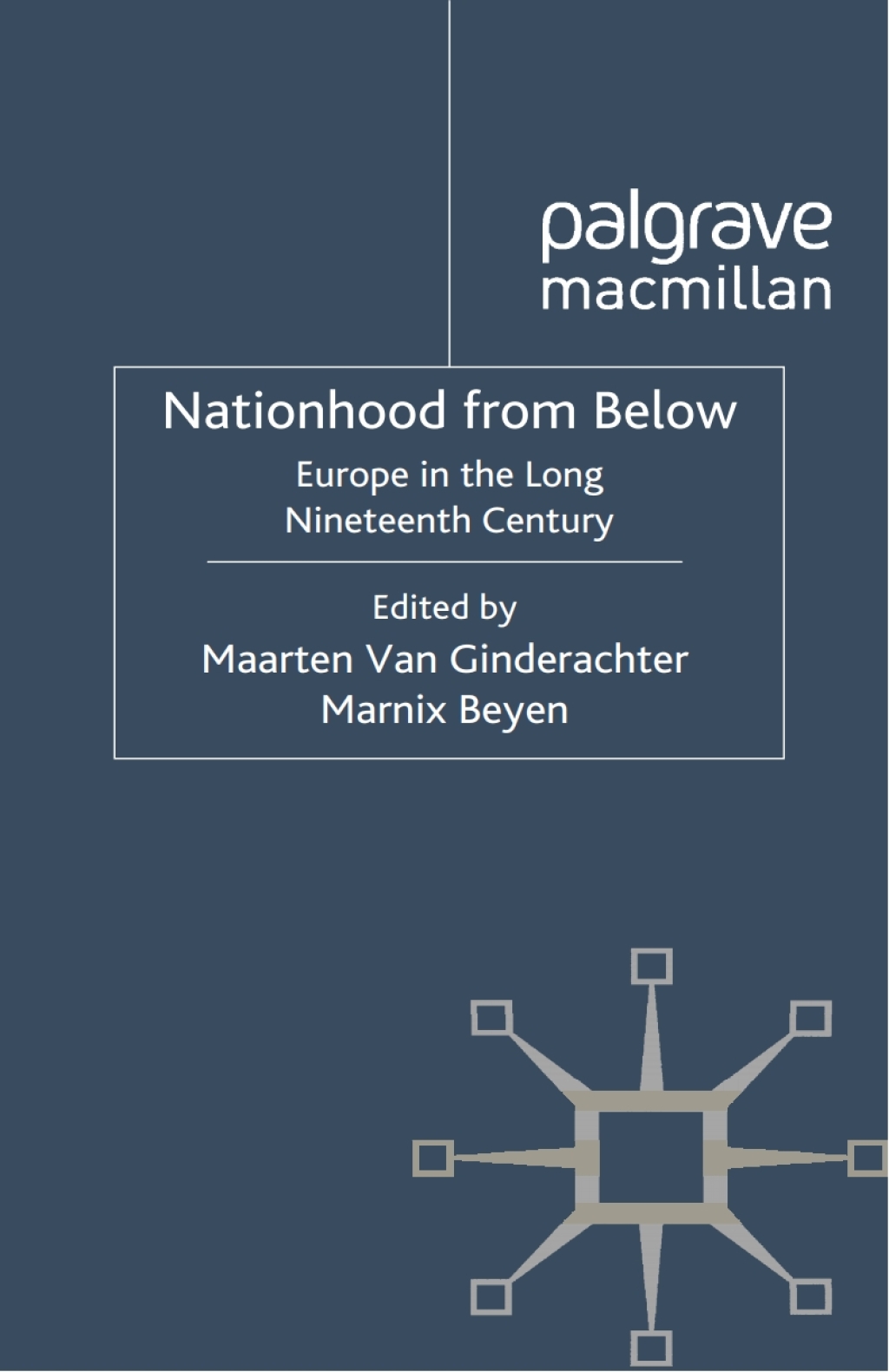 Nationhood from Below Europe in the Long Nineteenth Century
