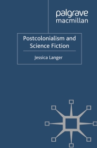 Cover image: Postcolonialism and Science Fiction 9780230321441