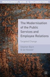 表紙画像: The Modernisation of the Public Services and Employee Relations 1st edition 9780230230507