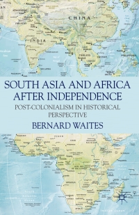 صورة الغلاف: South Asia and Africa After Independence 1st edition 9780230239845