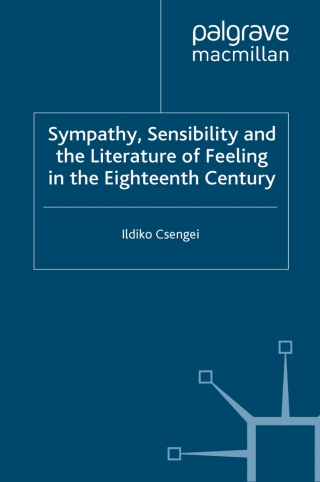 Cover image: Sympathy, Sensibility and the Literature of Feeling in the Eighteenth Century 9780230308442