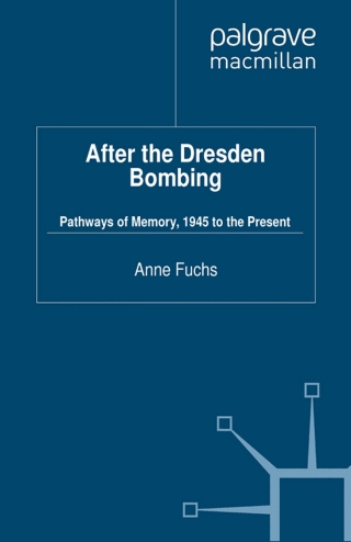 Cover image: After the Dresden Bombing 9780230285811