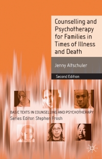 Imagen de portada: Counselling and Psychotherapy for Families in Times of Illness and Death 2nd edition 9780230521001