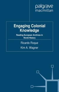 صورة الغلاف: Engaging Colonial Knowledge 9780230241985