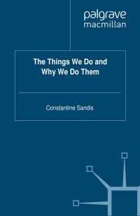 صورة الغلاف: The Things We Do and Why We Do Them 9780230522121