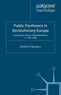 صورة الغلاف: Public Pantheons in Revolutionary Europe 9780230294714