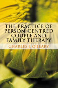 صورة الغلاف: The Practice of Person-Centred Couple and Family Therapy 1st edition 9780230233188